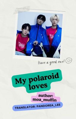 [ TRANSFIC ] MY POLAROID LOVES