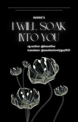 [transfic] noren | i will soak into you.