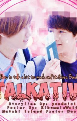 [Transfic|Oneshot|Chanbaek] Talkative ~