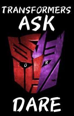 Transformers: Ask or Dare