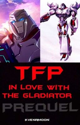 Transformers - In Love with the Gladiator [CZ]