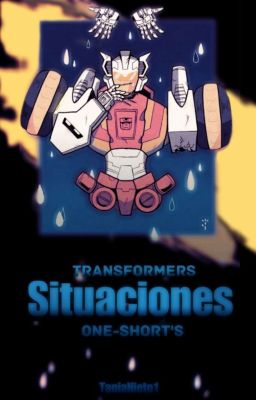 Transformers (One-short's) Situaciones 