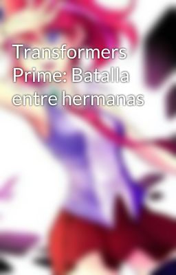 Transformers Prime: Batalla entre hermanas  