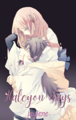 | Translated | IndraSakuAshura || Halcyon Days