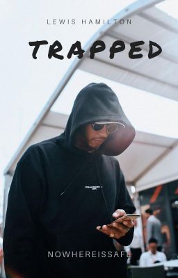 TRAPPED