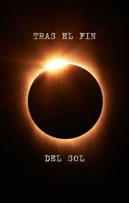 Tras el fin del Sol