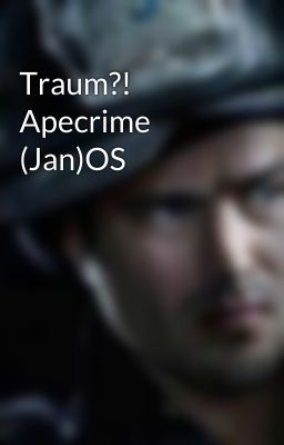 Traum?! Apecrime (Jan)OS