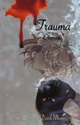 Trauma [Otayuri || Yuri!!! On Ice || Short-Story] ABGESCHLOSSEN