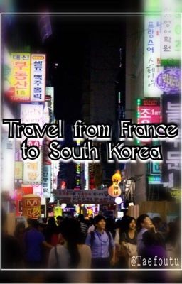 Travel from France to South Korea 