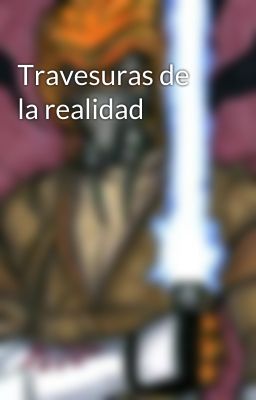 Travesuras de la realidad