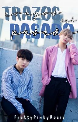 Trazos del Pasado 🌺 « KookV/VKook » [FanFic]