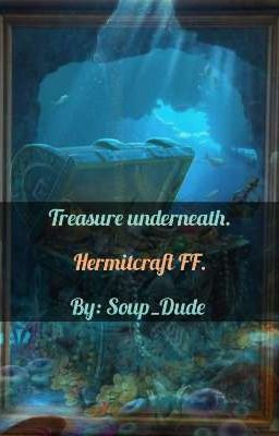 Treasure underneath 