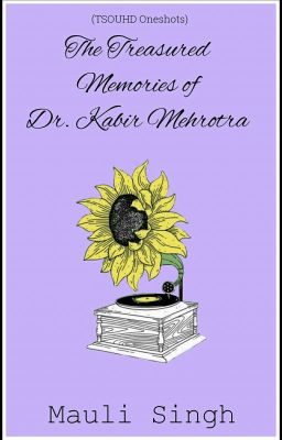 Treasured Memories of Dr. Kabir Mehrotra