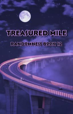 Treasured Mile {Randomness Book 12}