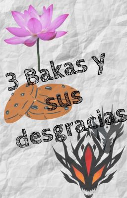 Tres bakas y sus desgracias