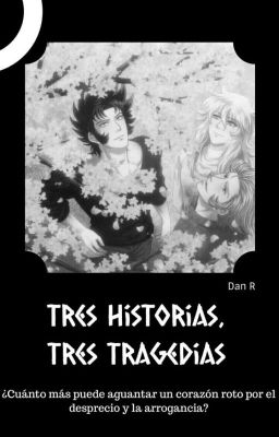 Tres Historias, Tres Tragedias