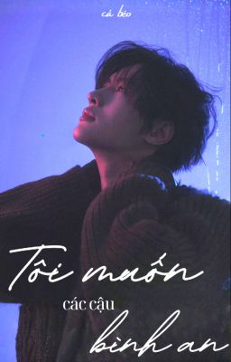 Trì Quách | Tôi mong các cậu bình an