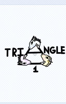 Triangle: Book 1: Quibli (Wof FanFic)