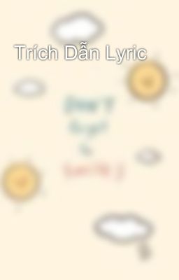 Trích Dẫn Lyric