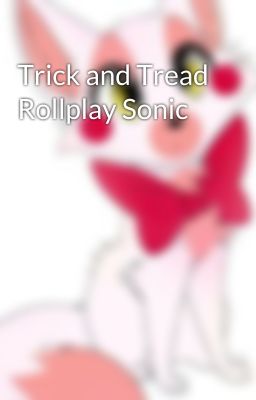 Trick and Tread Rollplay Sonic