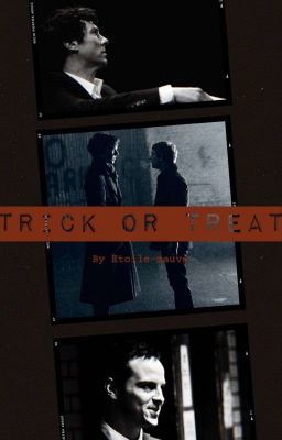 Trick or treat ? //#WAITINGFORSHERLOCK//