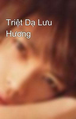 Triệt Dạ Lưu Hương