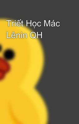 Triết Học Mác Lênin QH