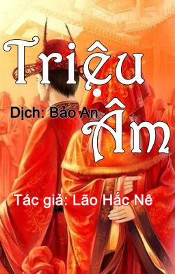 Triệu âm - Lão Hắc Nê