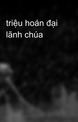 triệu hoán đại lãnh chúa