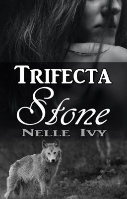 Trifecta: Stone [Completed]