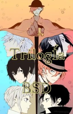 Trilogía || BSD