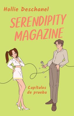 TRILOGÍA SERENDIPITY MAGAZINE - Capítulos de prueba