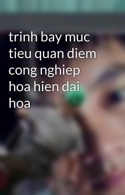 trinh bay muc tieu quan diem cong nghiep hoa hien dai hoa