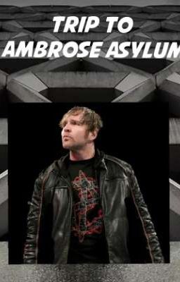 Trip To Ambrose Asylum