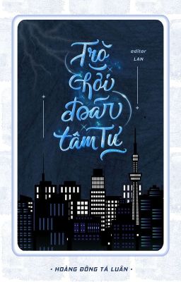 Trò chơi đoán tâm tư - Hoàng Đồng Tả Luân