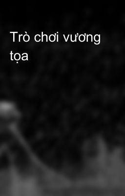 Trò chơi vương tọa