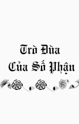 Trò Đùa Của Số Phận