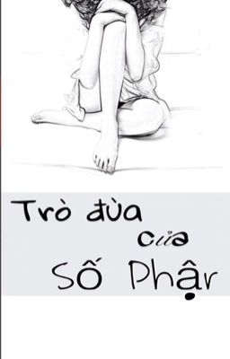 Trò đùa của số phận!!!