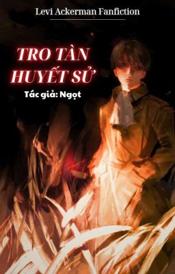 TRO TÀN HUYẾT SỬ | Levi Ackerman | Attack on Titan