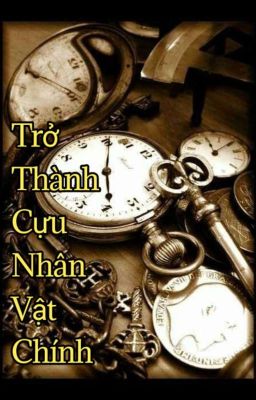 Trở Thành Cựu Nhân Vật Chính