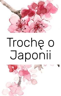 Trochę o Japonii