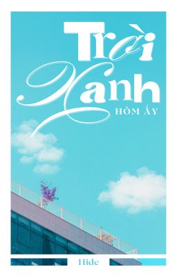 Trời Xanh Hôm Ấy