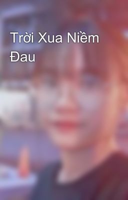 Trời Xua Niềm Đau