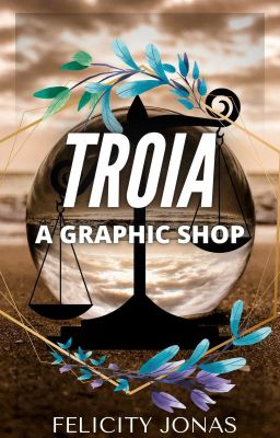 Troia : A Graphic Shop