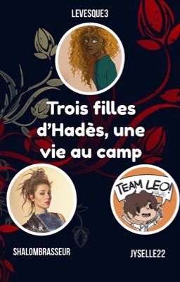 Trois filles d'Hadès, une vie au camp 