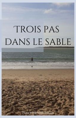 Trois pas dans le sable