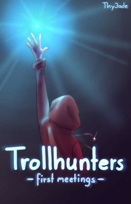 Trollhunters - first meetings - (various x reader)