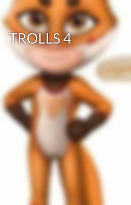 TROLLS 4