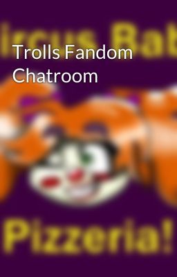 Trolls Fandom Chatroom