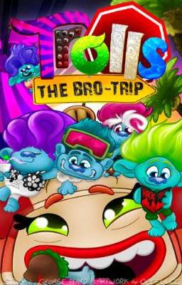 Trolls: The Bro-Trip 